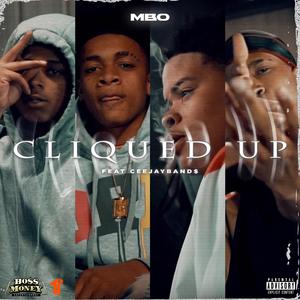 Cliqued Up (feat. CeeJayBand$)