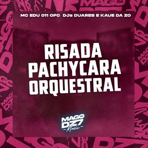 Risada Pachycara Orquestral