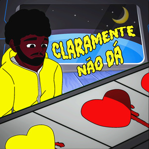 Claramente (Não Dá)