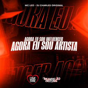 Agora Eu Sou Influencer Agora Eu Sou Artista
