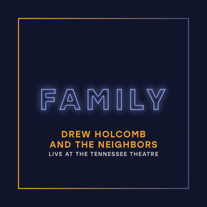 Family (Live at the Tennessee Theatre)