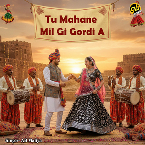 Tu Mahane Mil Gi Gordi A