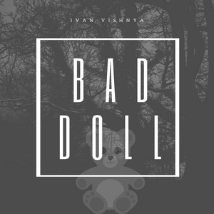 Bad Doll