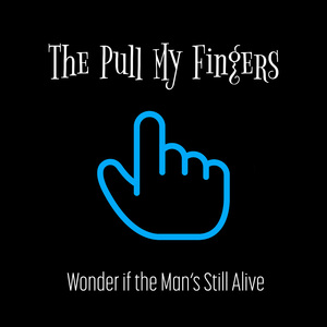 Wonder if the Man's Still Alive