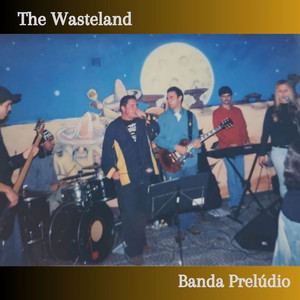 The Wasteland (Banda Prelúdio)