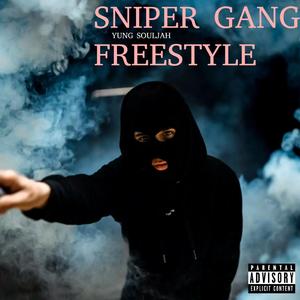 Sniper Gang Freestyle