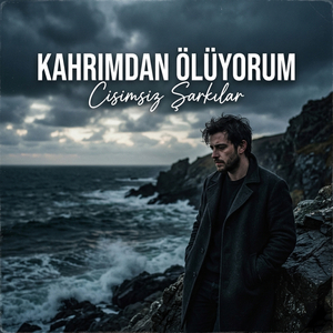 Kahrımdan Ölüyorum