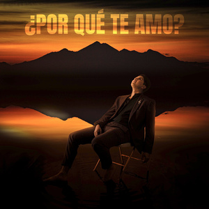 ¿Por qué te amo?