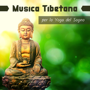 Musica tibetana per lo yoga del sogno