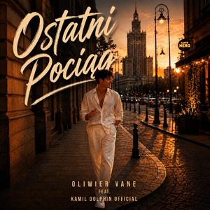 Ostatni Pociąg (feat. Kamil Dolphin Official)
