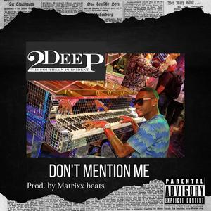 Don"t Mention Me