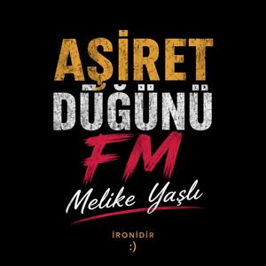 AŞİRET DÜĞÜNÜ FM