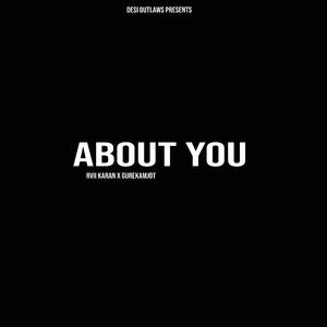 About You (feat. Gurekam Jot)