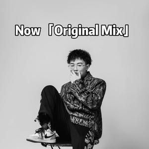 Now「Original Mix」