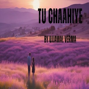 Tu Chaahiye