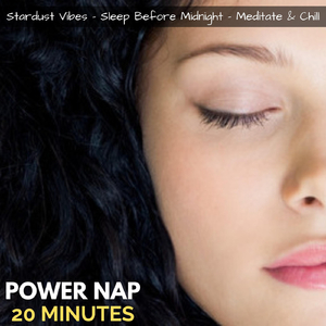 Power Nap (20 Minutes)