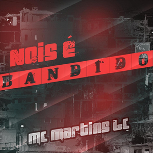 Nois É Bandido