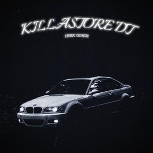 KILLASTORE DT
