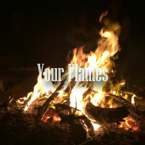 Your Flames