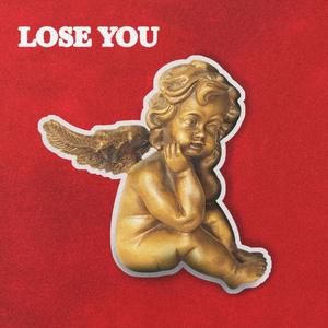 Lose You