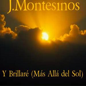 Y Brillaré (Más Allá del Sol)