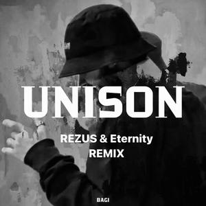 Unison (feat. Bandi&Bagi) (REZUS & Eternity Remix)