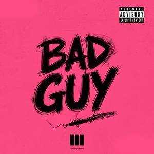 BAD GUY