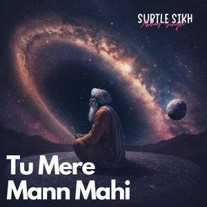 Tu Mere Mann Mahi