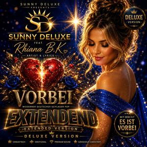 Vorbei (feat. Rhiana B.K) (Extendend Edition )