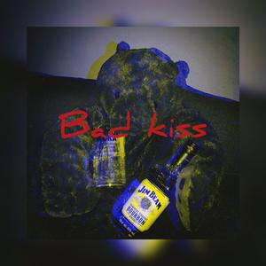 BAD KISS 爱情里的坏小孩