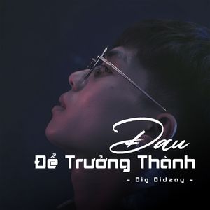 Đau Để Trưởng Thành