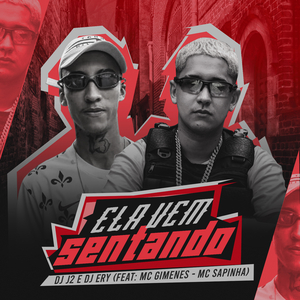 Ela Vai Sentando (feat. Mc Gimenes & Mc Sapinha)