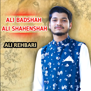 Ali Badshah Ali Shahenshah