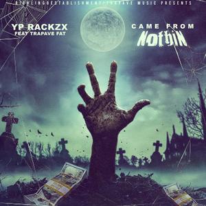 Came From Nothin (feat. TrapaveFat)