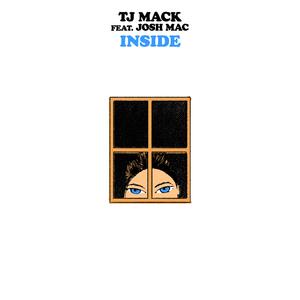 Inside (feat. TJ Mack) (Josh Mac Version)