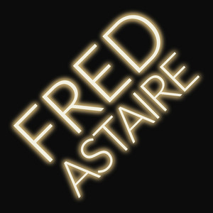 Fred Astaire (Rework)