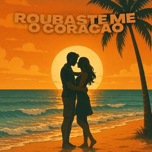 Roubaste Me O Coração