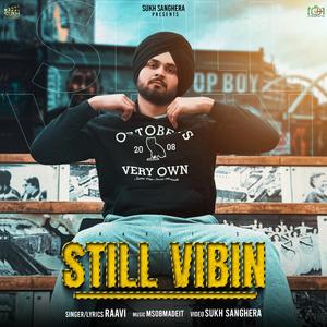 STILL VIBIN (feat. SUKH SANGHERA)