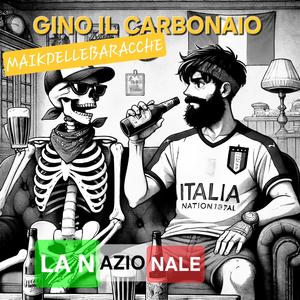 La nazionale (feat. Maik delle baracche)