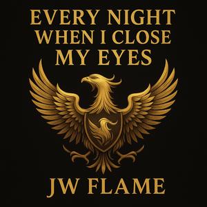 Every Night When I Close My Eyes