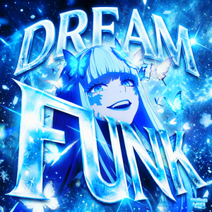 DREAM FUNK (Super Slowed)