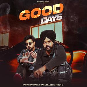 GOOD DAYS (feat. Shayar Sadeek) (Tren D Remix)