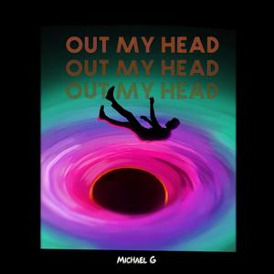 Out My Head