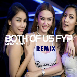 DJ BOTH OF US ENGKOL (Remix)