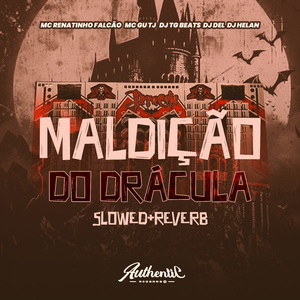 Maldição do Drácula (Slowed + Reverb)