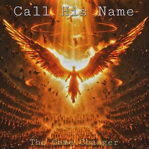 Call His Name