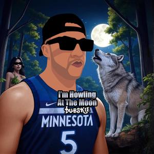 I’m Howling At The Moon