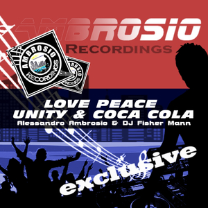 Love Peace Unity & Coca Cola (Original Mix)