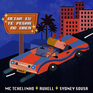 Deixa Eu Te Pegar No Uber