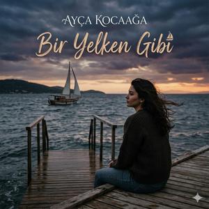 Bir Yelken Gibi